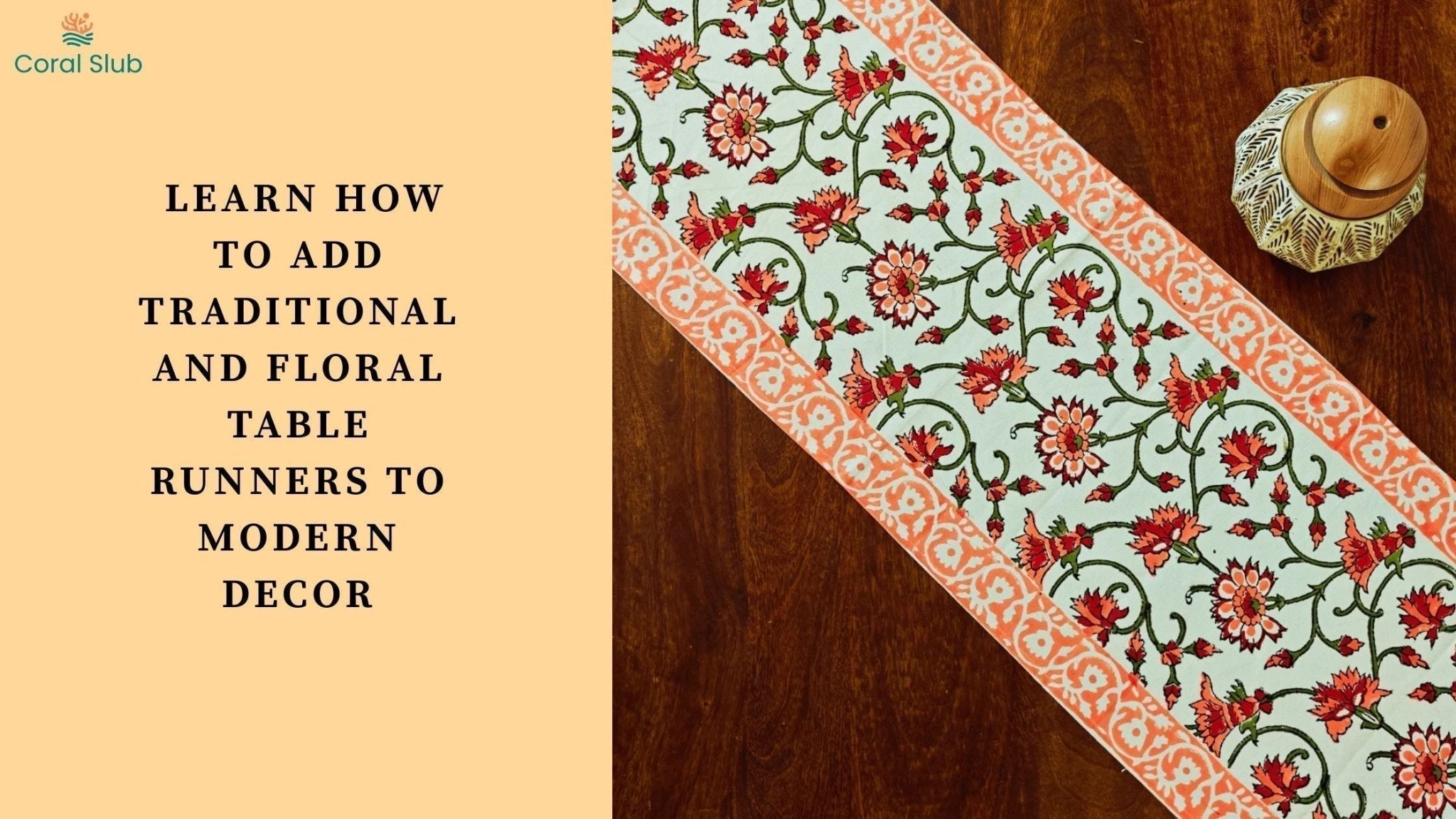 How to Add Traditional and Floral Table Runners to Modern Decor?